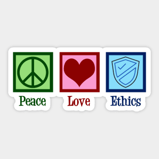 Peace Love Ethics Sticker